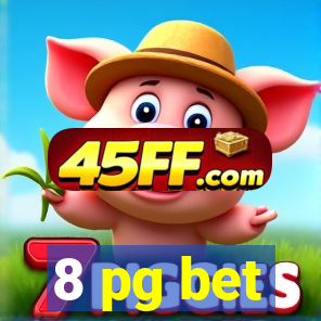 8 pg bet